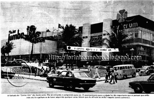 Center Um - O primeiro shopping de Fortaleza
