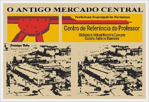 Mercado Central de Fortaleza - 200 anos de história - parte II